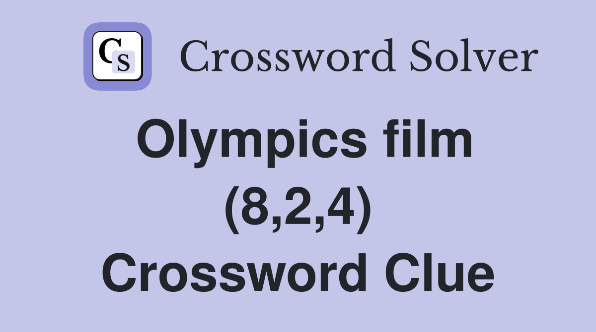 Olympics film (8,2,4) Crossword Clue
