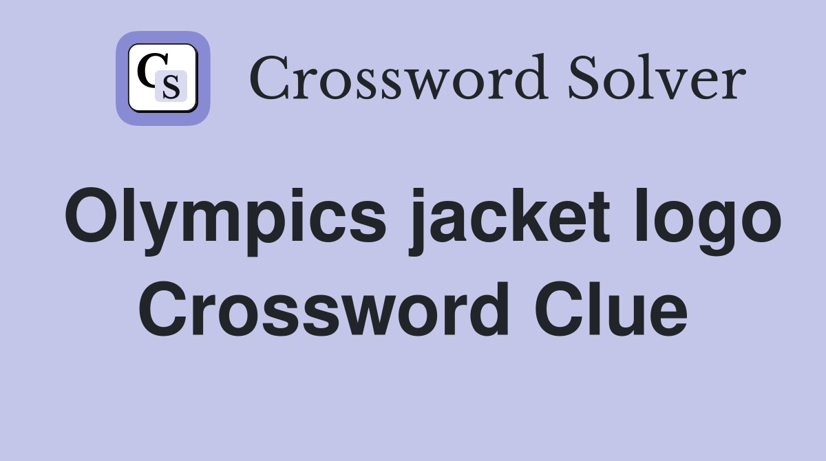 Olympics jacket logo Crossword Clue