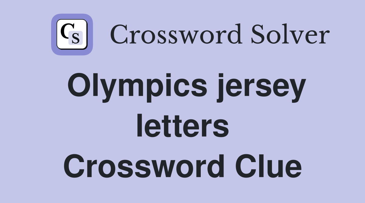 Olympics jersey letters Crossword Clue