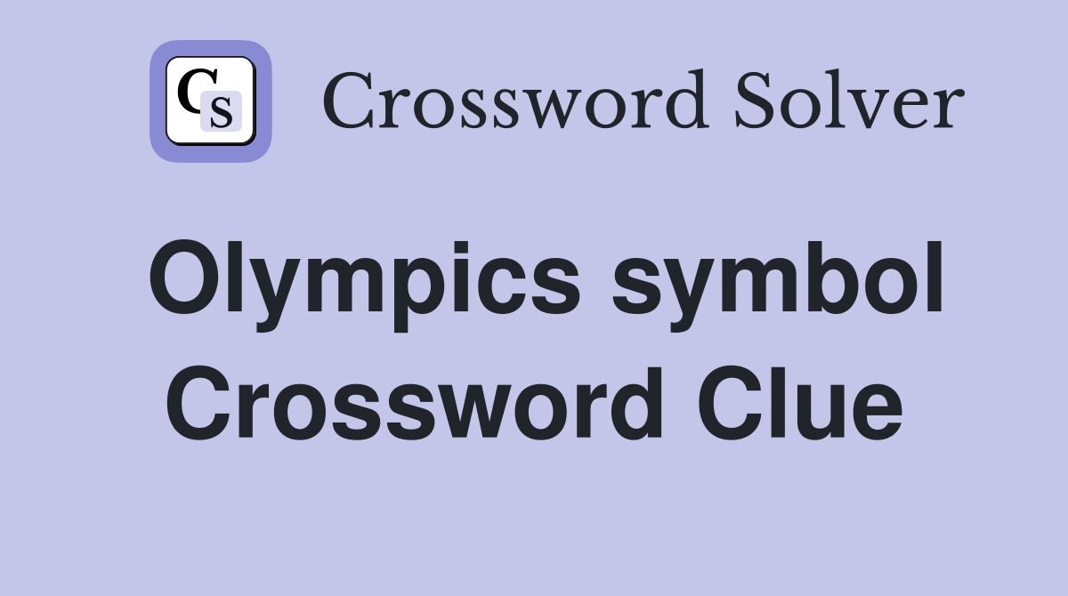 Olympics symbol Crossword Clue