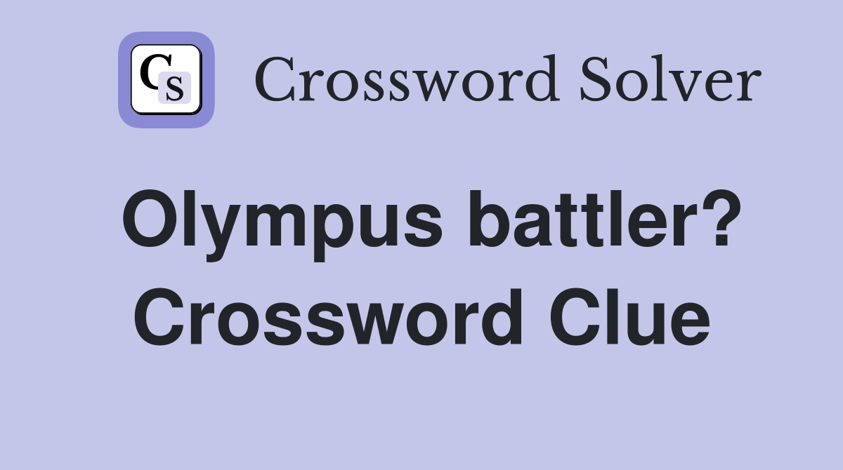 Olympus battler? Crossword Clue