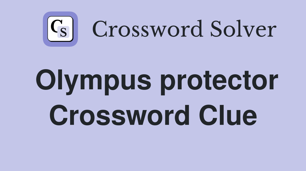 Olympus protector Crossword Clue