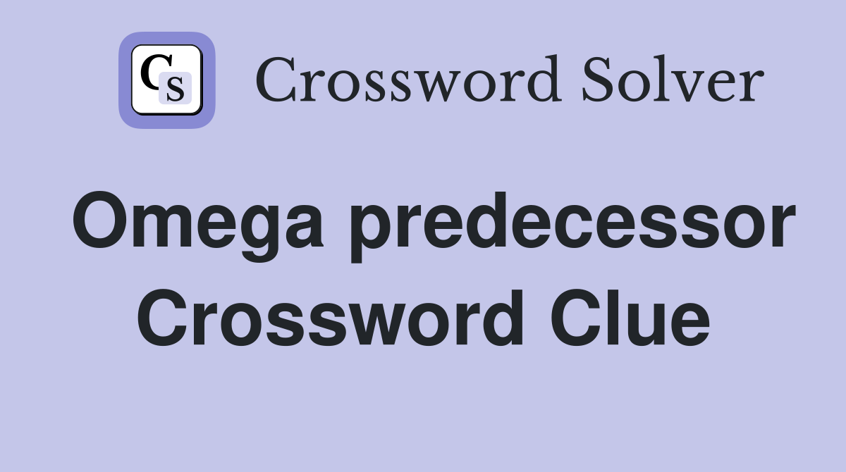 Omega predecessor Crossword Clue