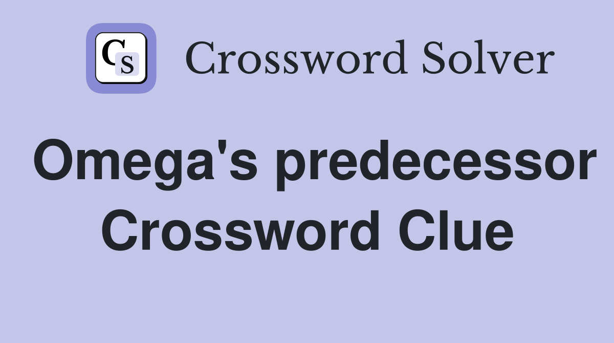 Omega's predecessor Crossword Clue