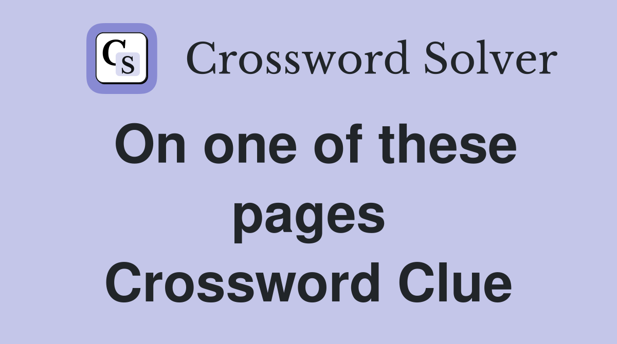 On one of these pages Crossword Clue