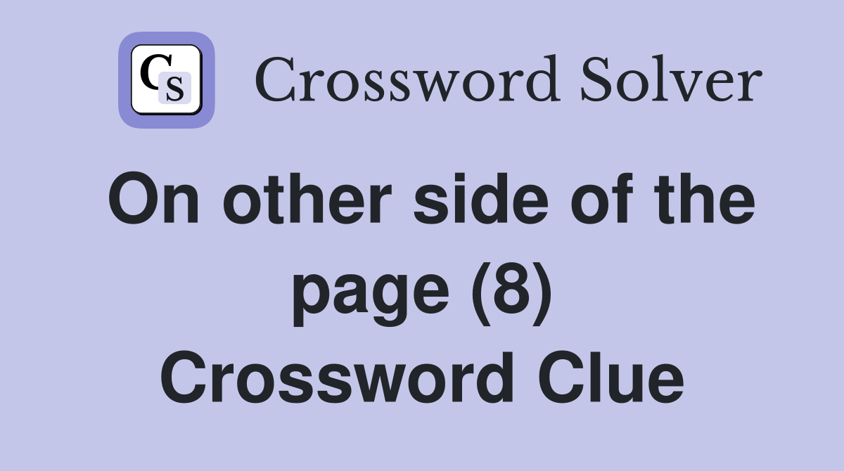 On other side of the page (8) Crossword Clue