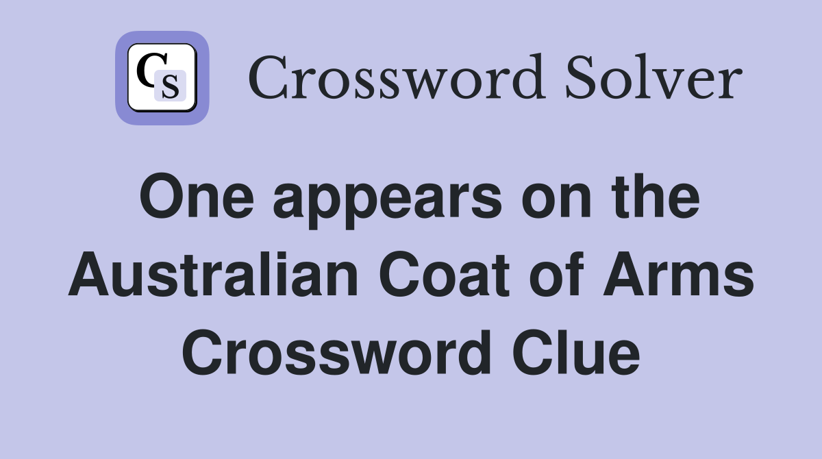 One appears on the Australian Coat of Arms Crossword Clue