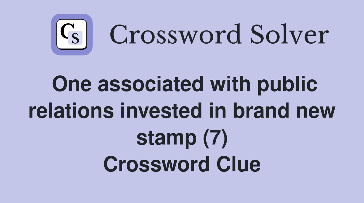 One associated with public relations invested in brand new stamp (7) Crossword Clue