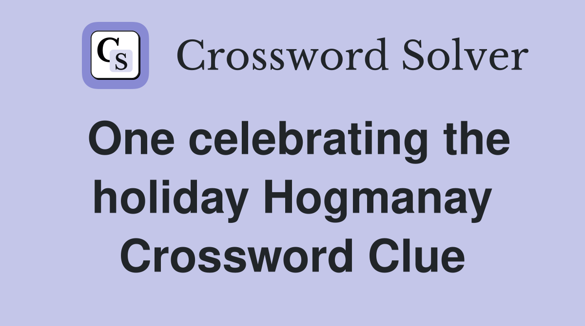 One celebrating the holiday Hogmanay Crossword Clue