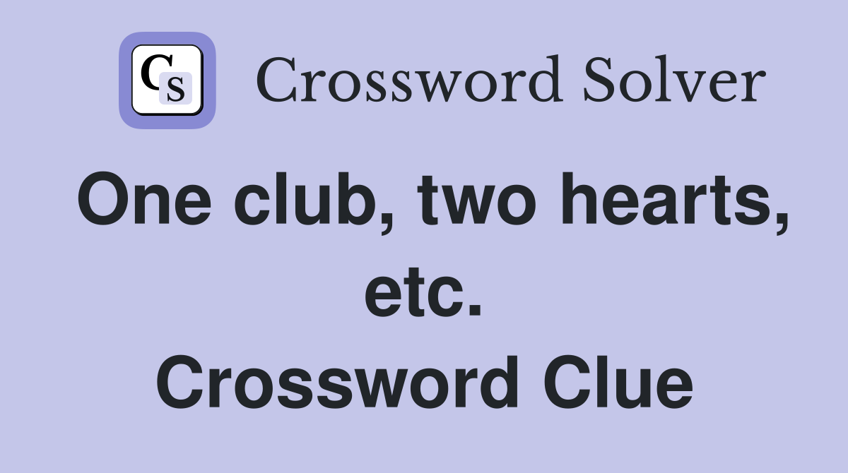 One club, two hearts, etc. Crossword Clue