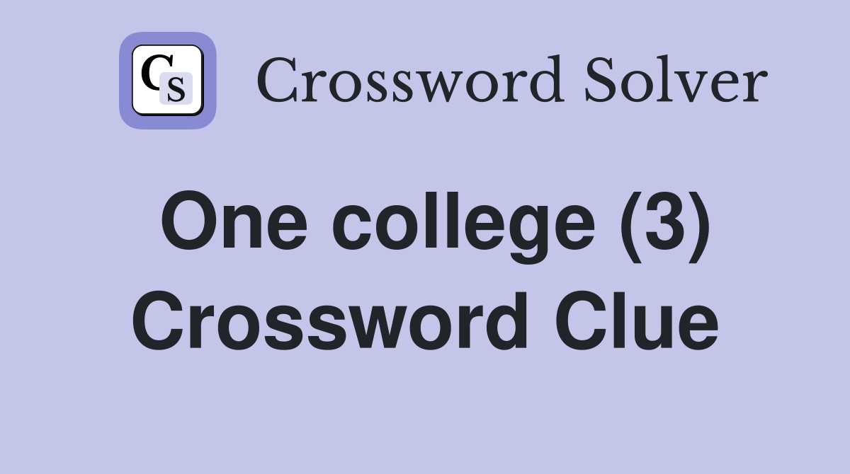 One college (3) Crossword Clue