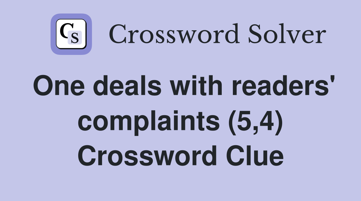 One deals with readers' complaints (5,4) Crossword Clue