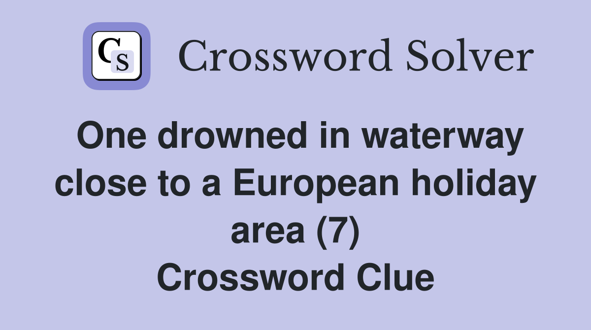 One drowned in waterway close to a European holiday area (7