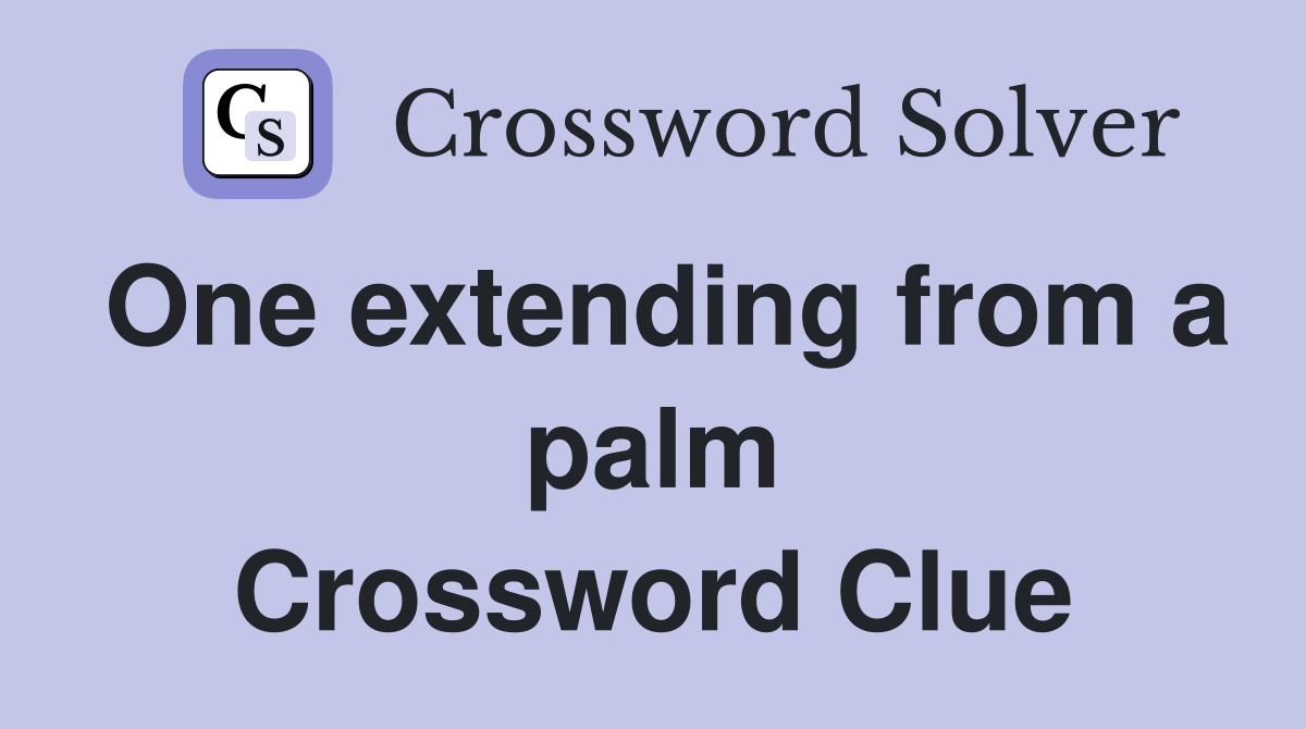 One extending from a palm Crossword Clue