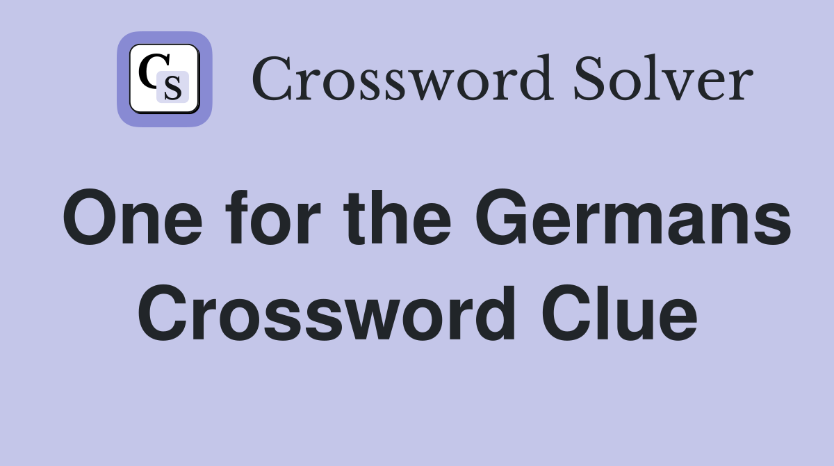 One for the Germans Crossword Clue