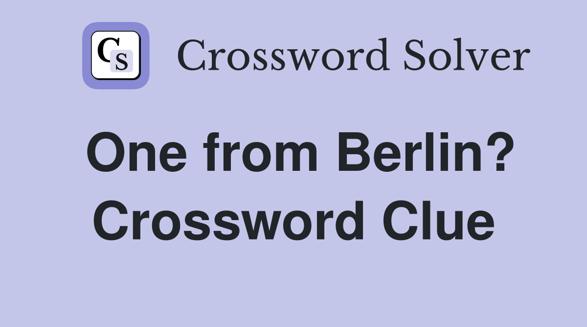 One from Berlin? Crossword Clue