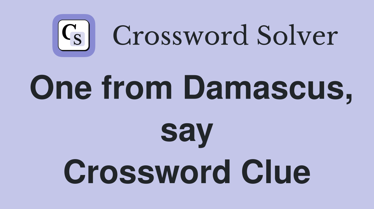 One from Damascus, say Crossword Clue