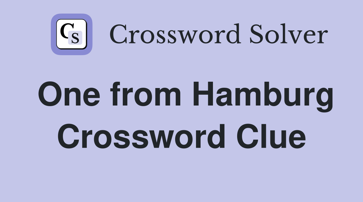 One from Hamburg Crossword Clue