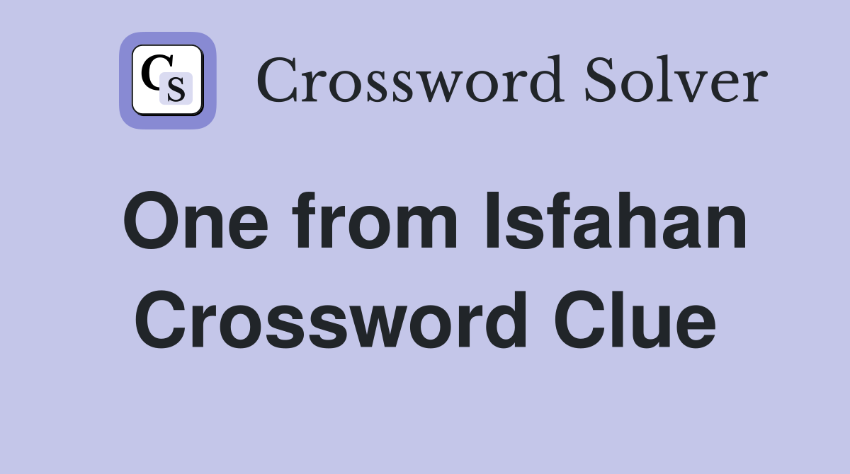 One from Isfahan Crossword Clue