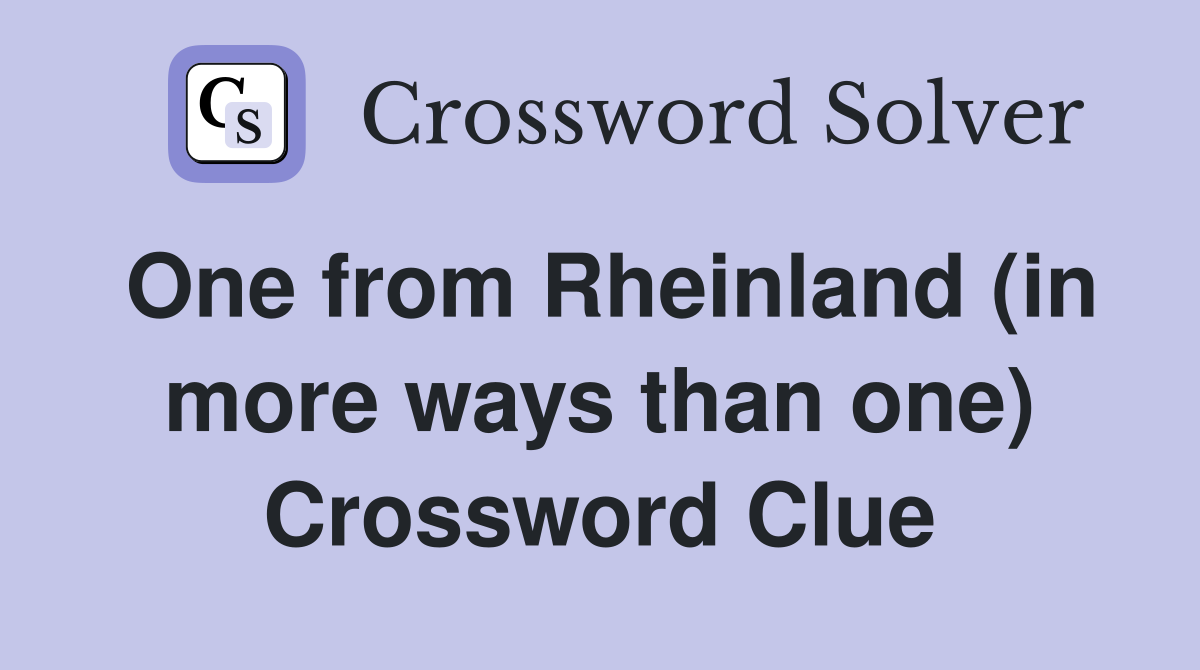 One from Rheinland (in more ways than one) Crossword Clue