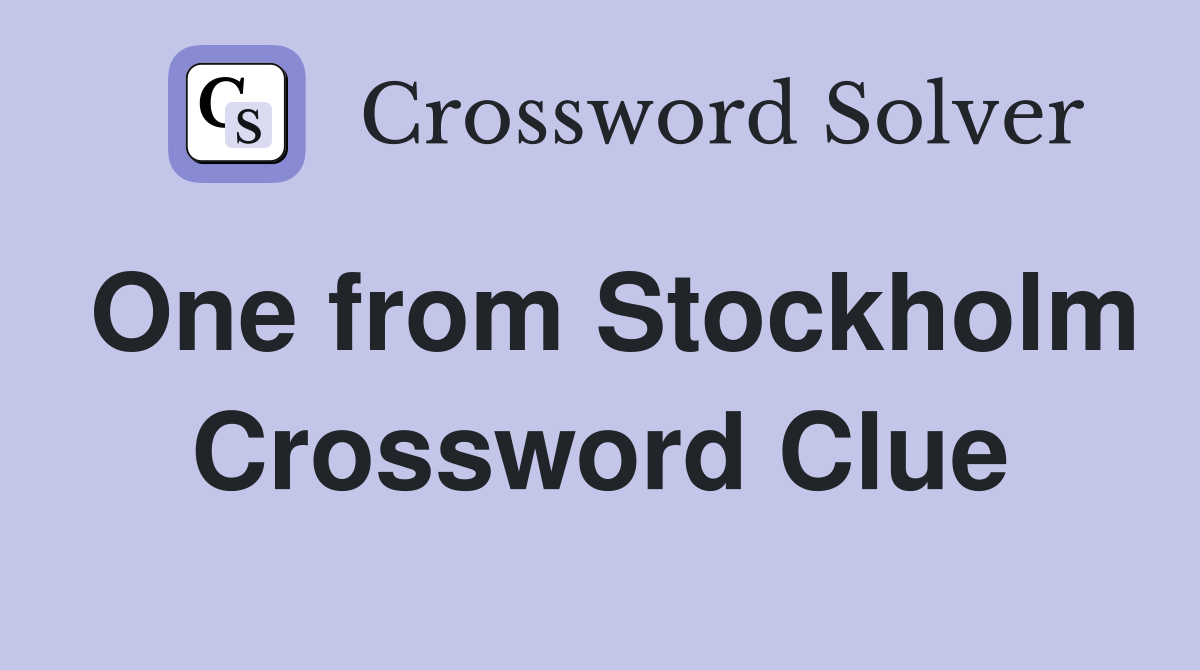 One from Stockholm Crossword Clue