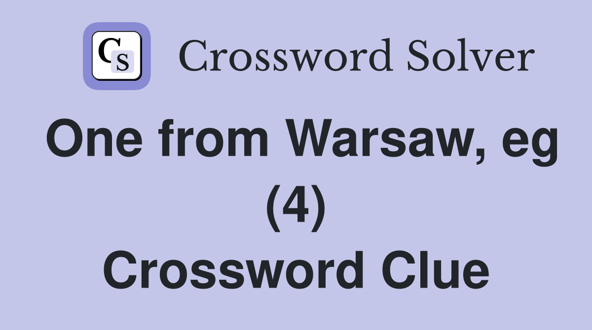 One from Warsaw, eg (4) Crossword Clue