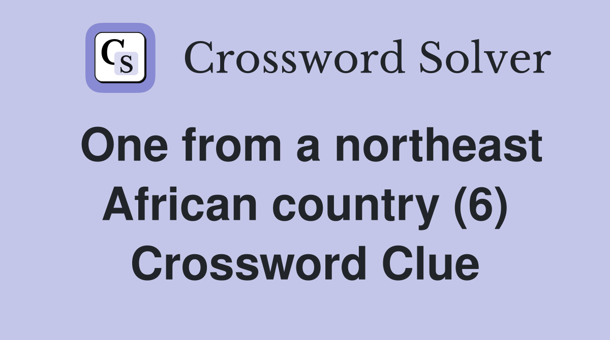 One from a northeast African country (6) Crossword Clue