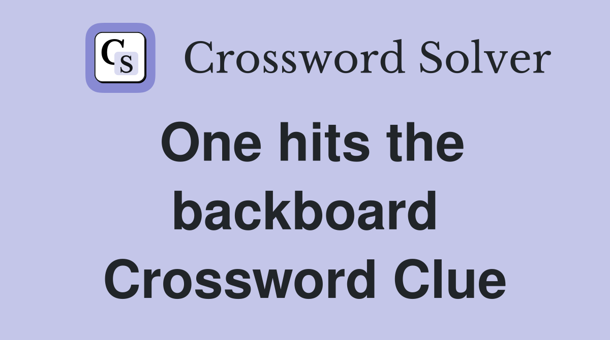 One hits the backboard Crossword Clue