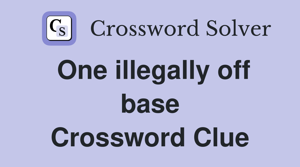 One illegally off base Crossword Clue