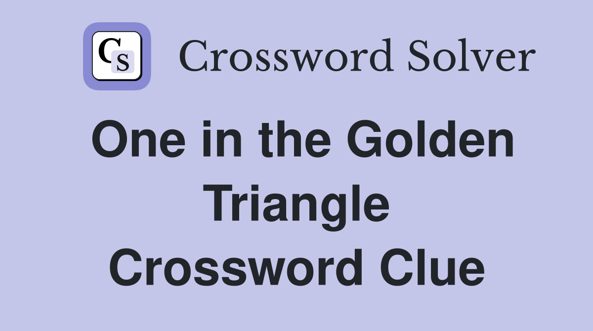 One in the Golden Triangle Crossword Clue