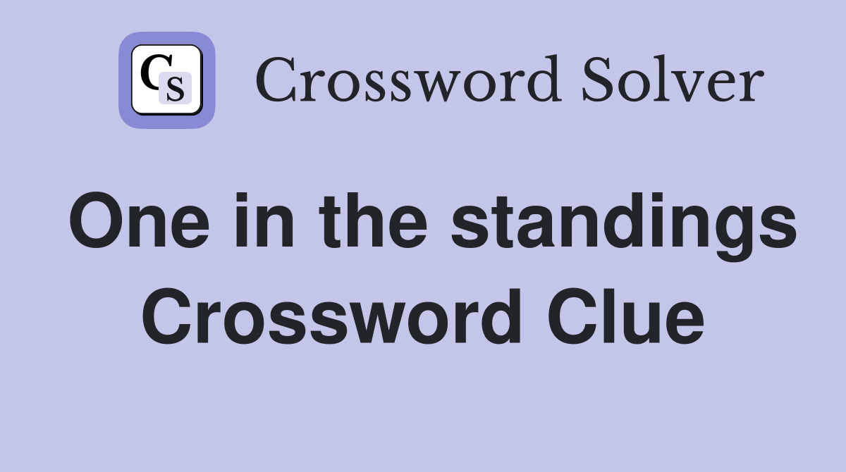 One in the standings Crossword Clue