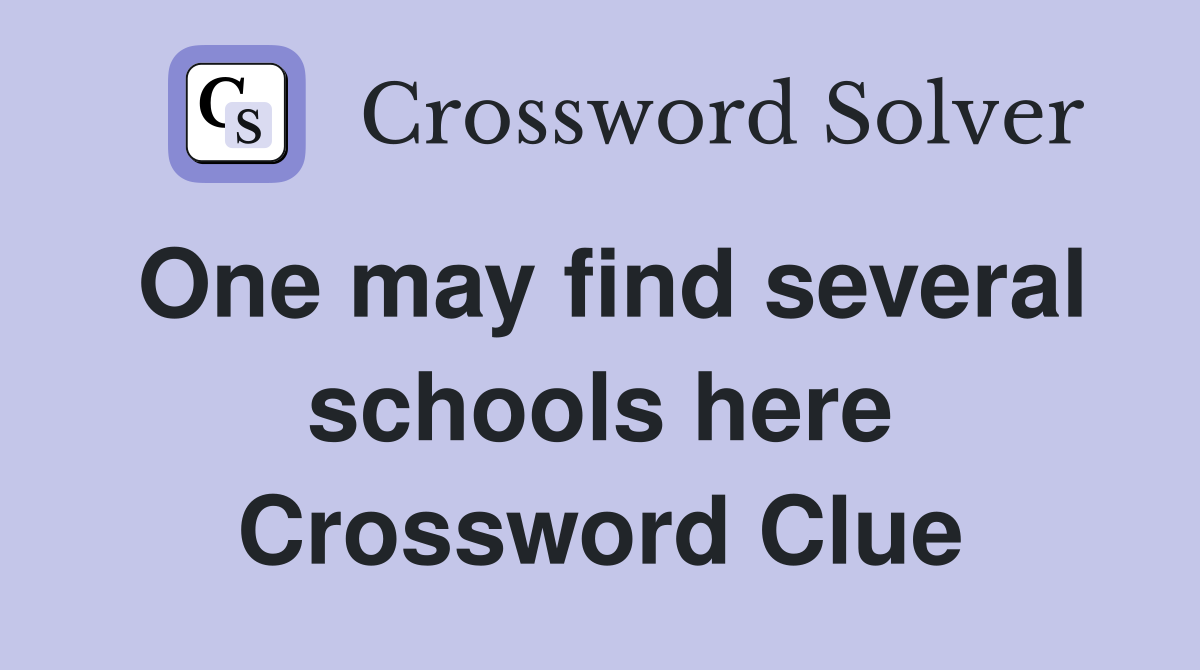 One may find several schools here Crossword Clue