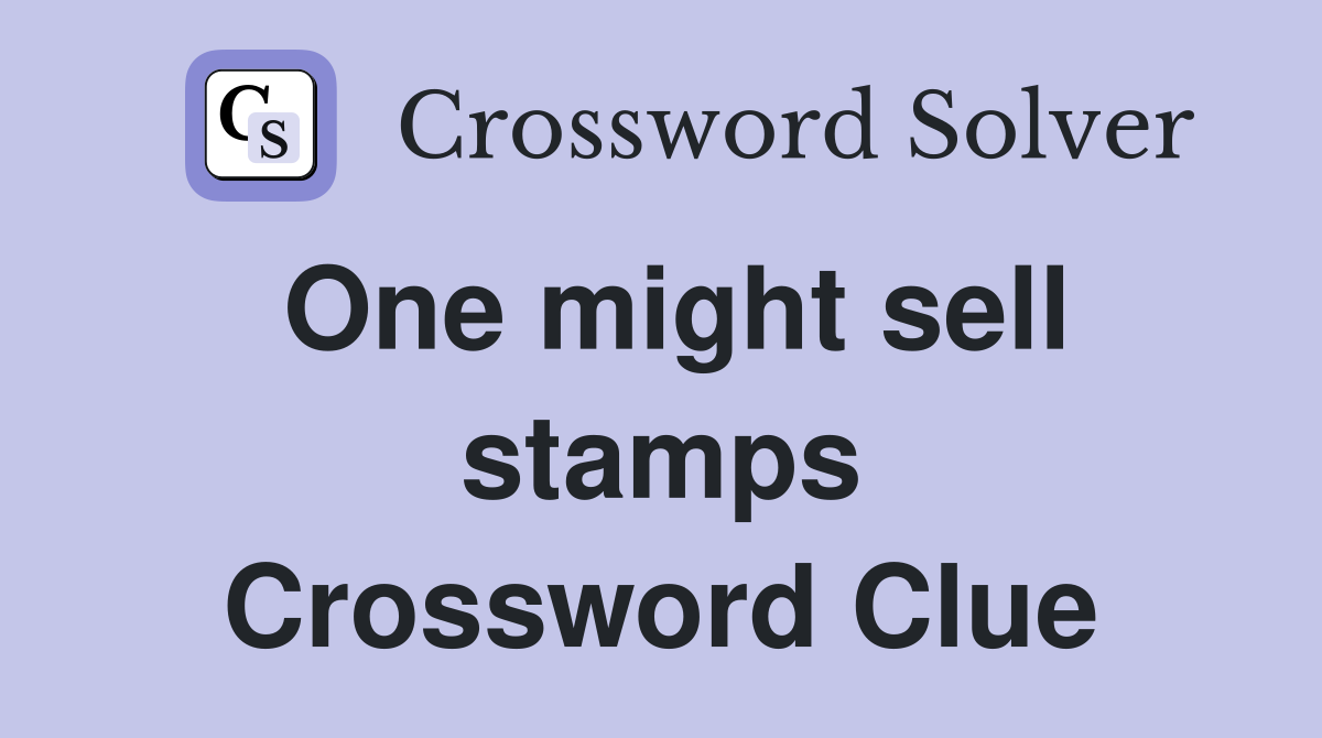 One might sell stamps Crossword Clue