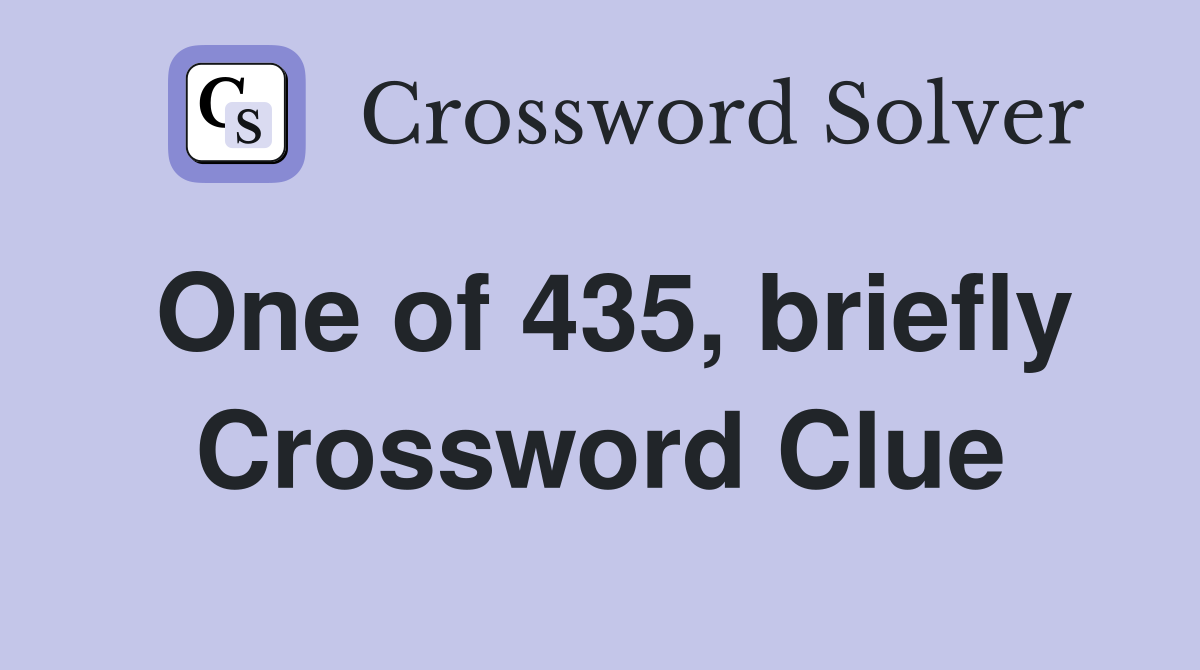 One of 435, briefly Crossword Clue