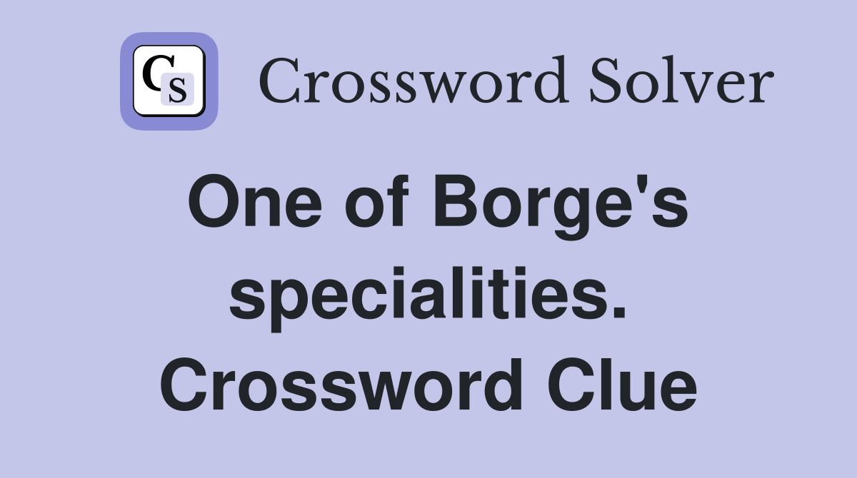 One of Borge's specialities. Crossword Clue