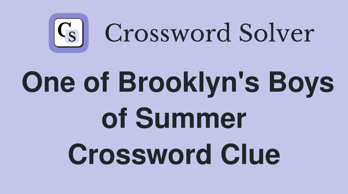 One of Brooklyn's Boys of Summer Crossword Clue