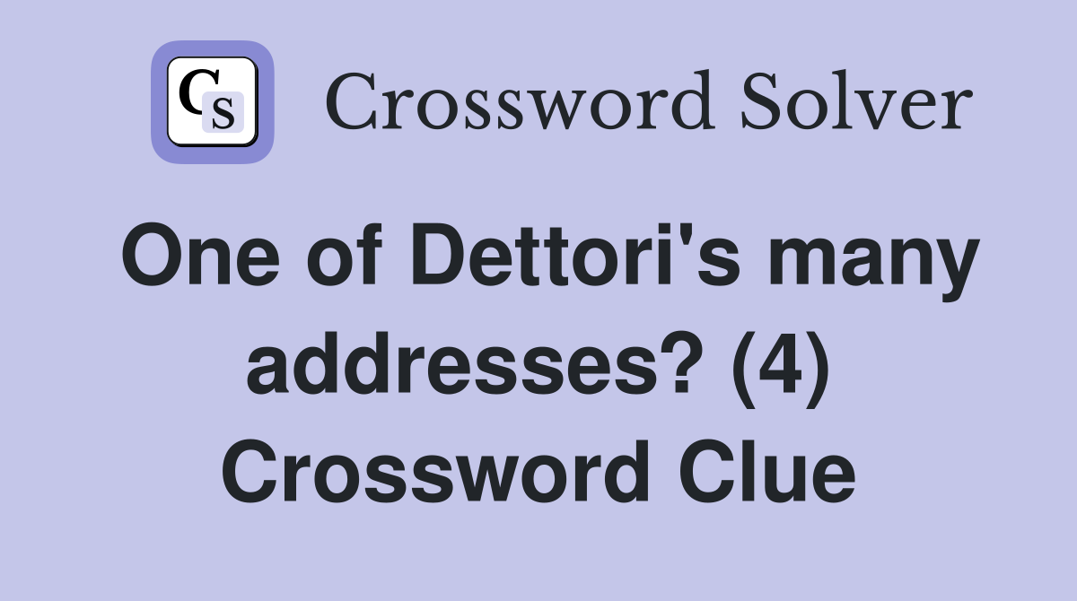 One of Dettori's many addresses? (4) Crossword Clue