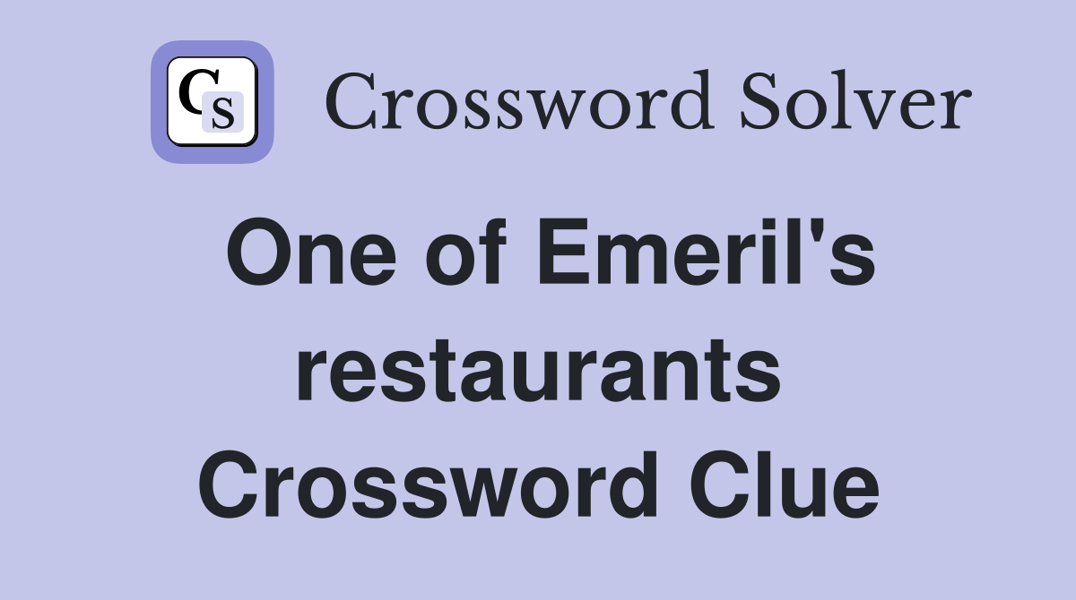 One of Emeril's restaurants Crossword Clue