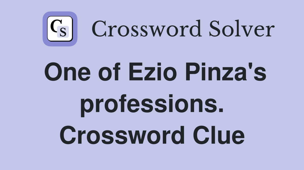 One of Ezio Pinza's professions. Crossword Clue