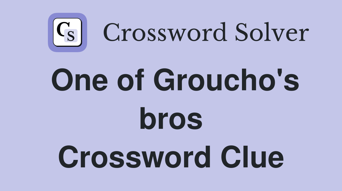 One of Groucho's bros Crossword Clue