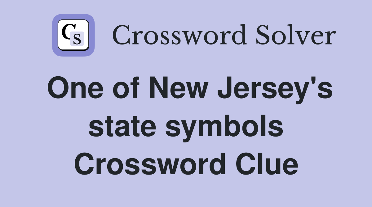 One of New Jersey's state symbols Crossword Clue