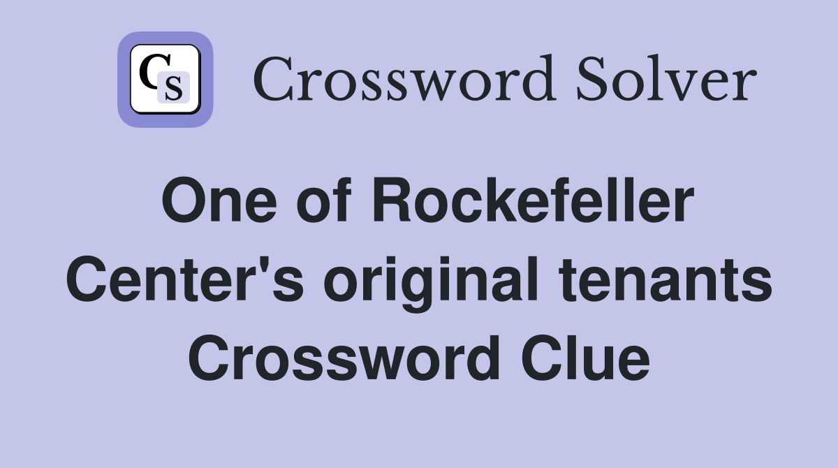 One of Rockefeller Center's original tenants Crossword Clue