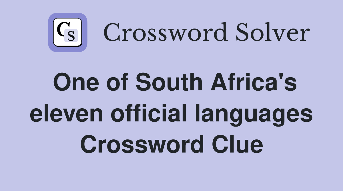 One of South Africa's eleven official languages Crossword Clue