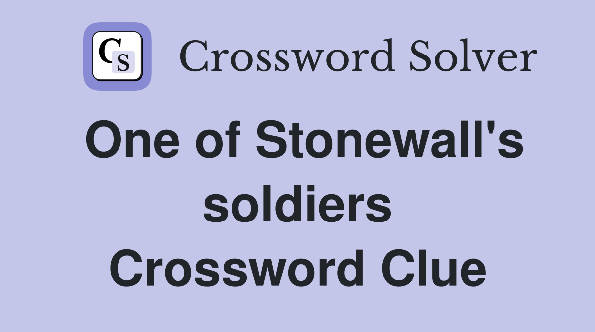 One of Stonewall's soldiers Crossword Clue