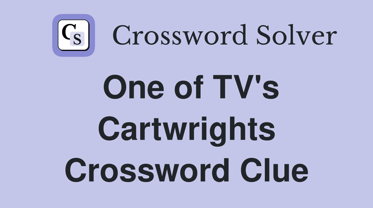 One of TV's Cartwrights Crossword Clue