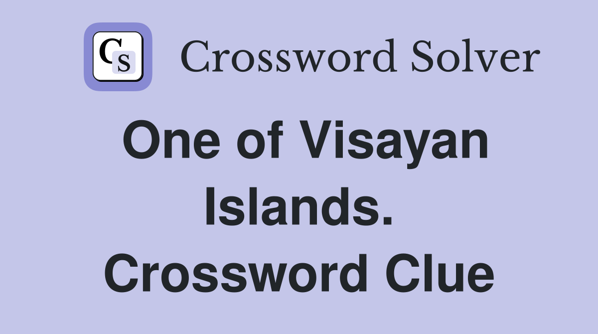 One of Visayan Islands. Crossword Clue