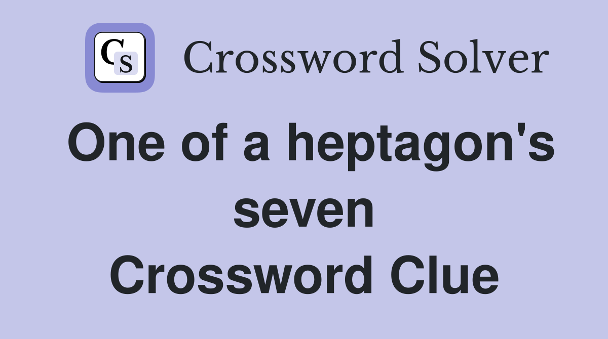 One of a heptagon's seven Crossword Clue
