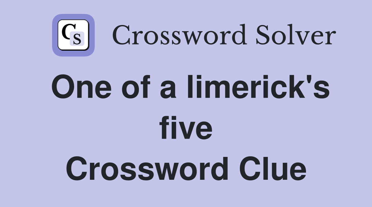 One of a limerick's five Crossword Clue