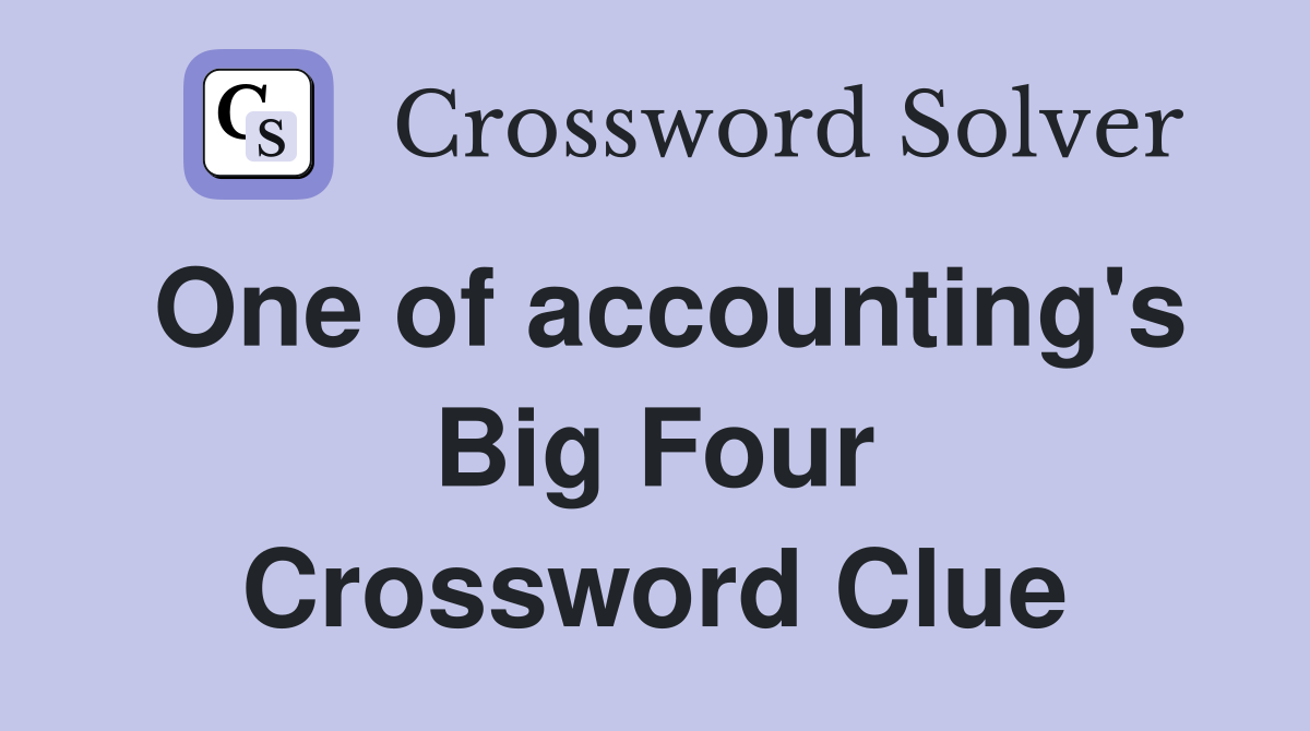 One of accounting's Big Four Crossword Clue