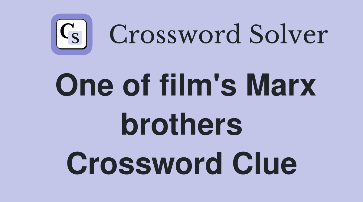 One of film's Marx brothers Crossword Clue